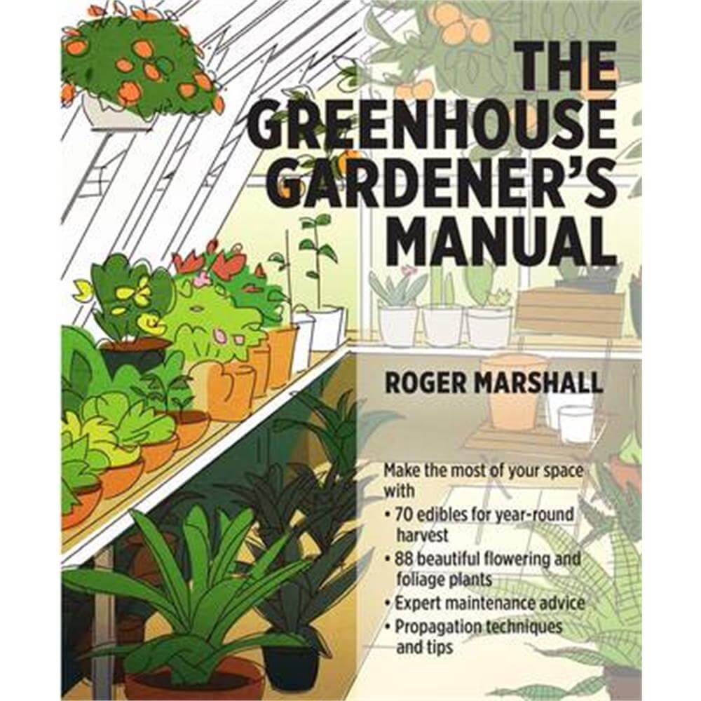 Greenhouse Gardener's Manual (Paperback) - Roger Marshall